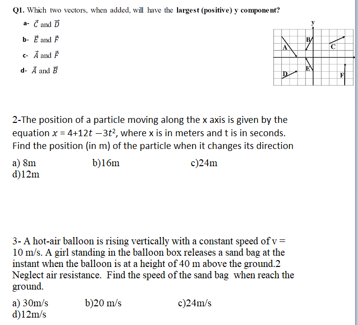  Q)1. Which two vectors, when added, will have the largest (positive)