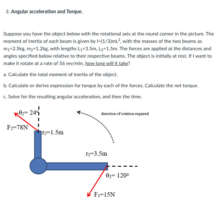  3. Angular acceleration and Torque. Suppose you have the object below