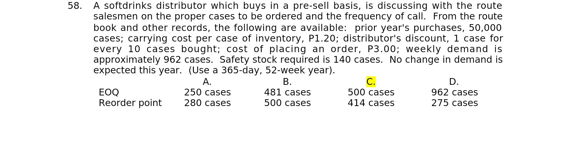 discussing with the route salesmen on the proper cases to be ordered