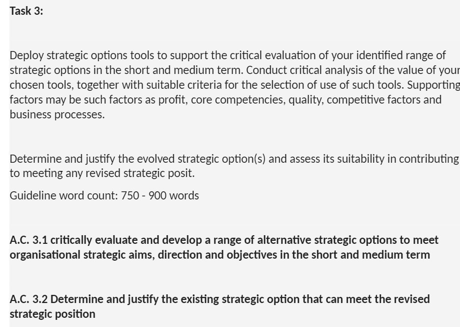Task 3: Deploy strategic options tools to support the critical evaluation