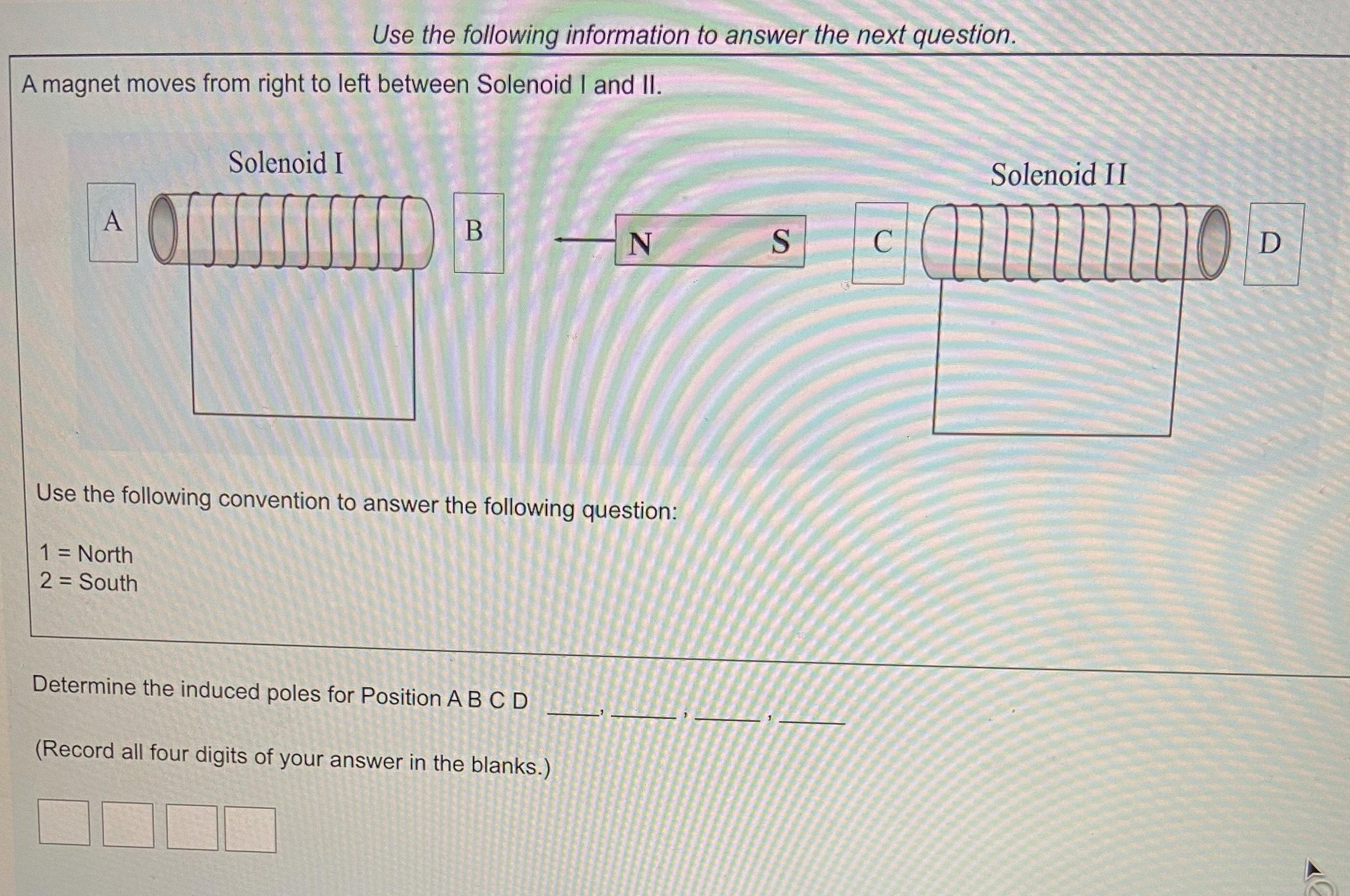 Use the following information to answer the next question. A magnet