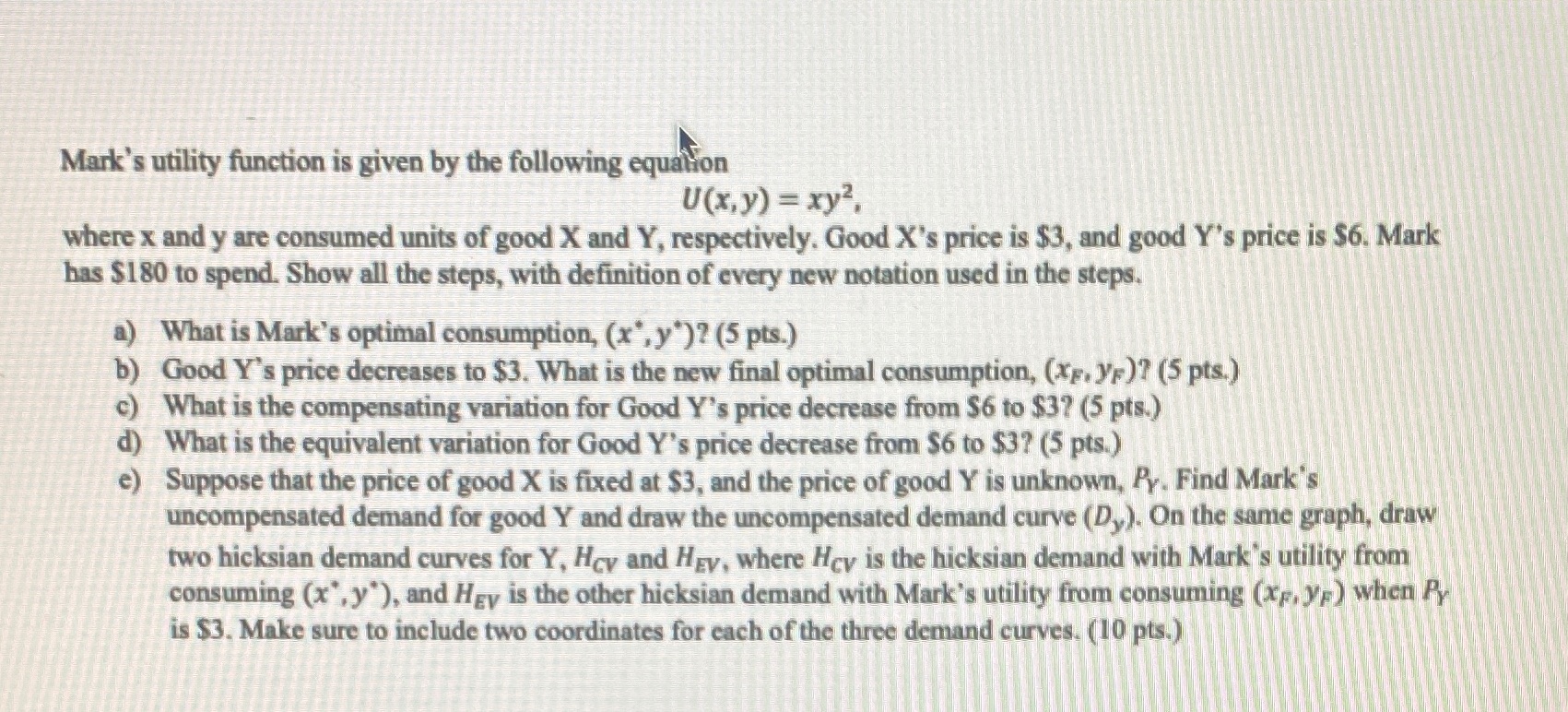 = xy2. where x and y are consumed units of good X