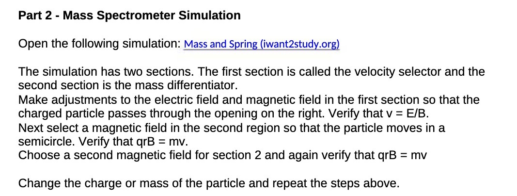 Part 2 - Mass Spectrometer Simulation Open the following simulation: Mass