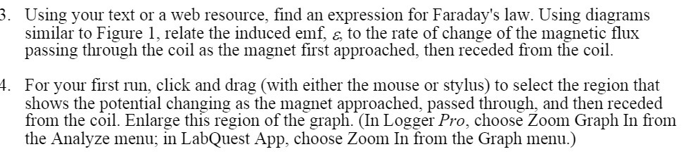 for Faraday's law. Using diagrams similar to Figure l, relate the induced