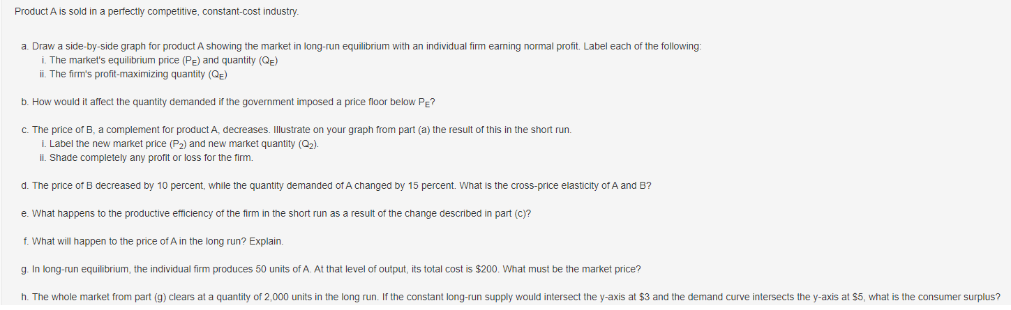 solve the problem Product A is sold in a perfectly competitive, constant-cost