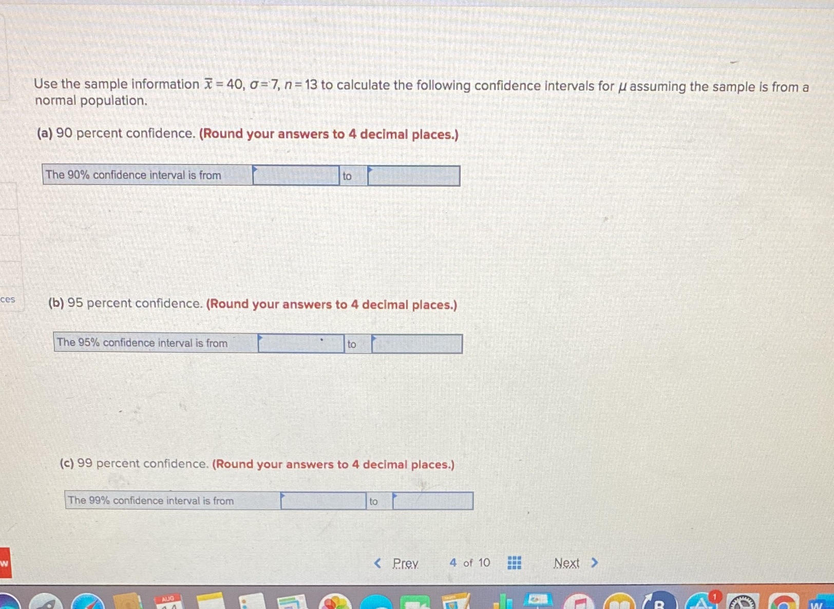  Use the sample information x = 40, o=7, n=13 to calculate