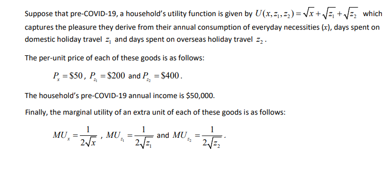 Using the relevant information, determine the household's optimal consumption bundle assuming that