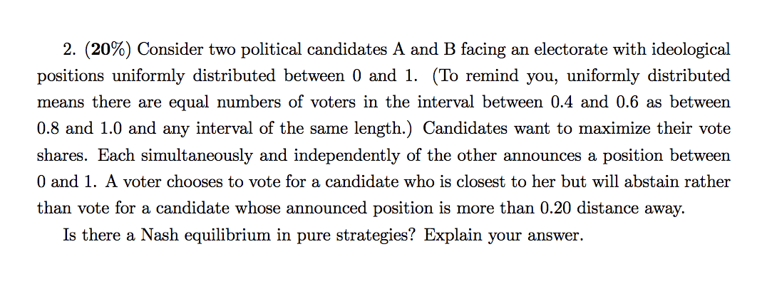Please solve the following Game Theory question:(The question is full no missing