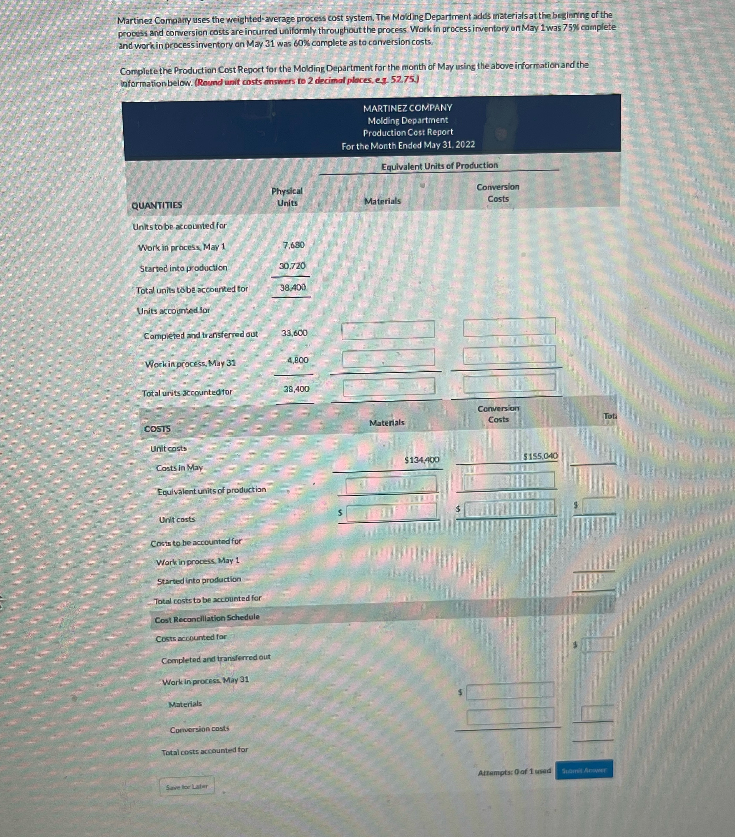  Martinez Company uses the weighted average process cost system. The Molding