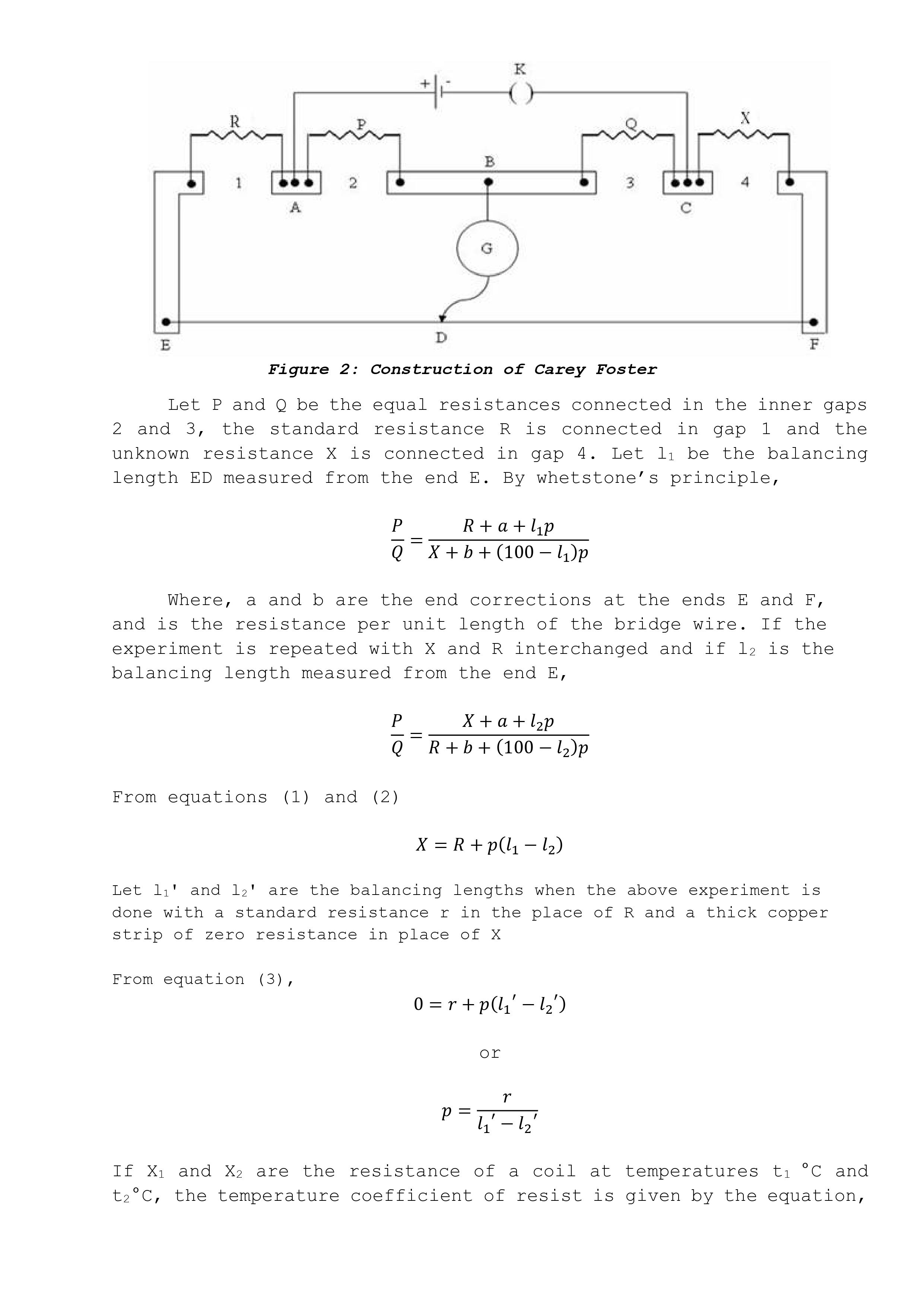 Wheatstone bridge as seen in Figure l is the setup used to