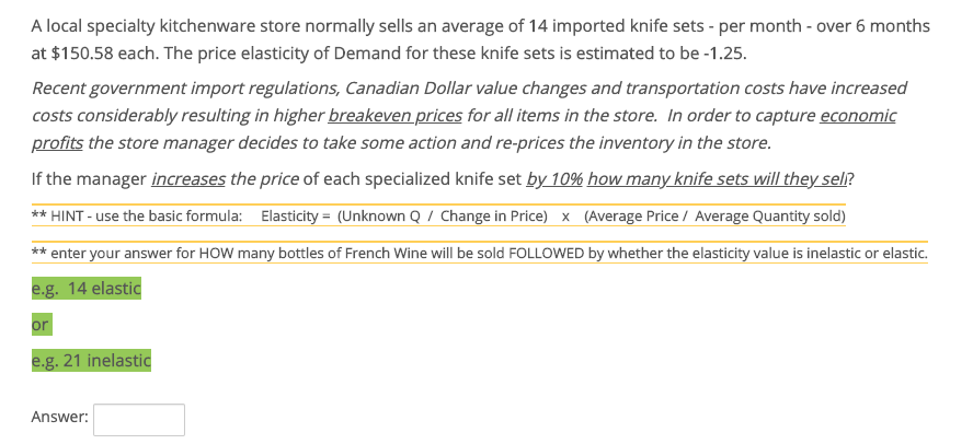 Please see the attached A local specialty kitchenware store normally sells an