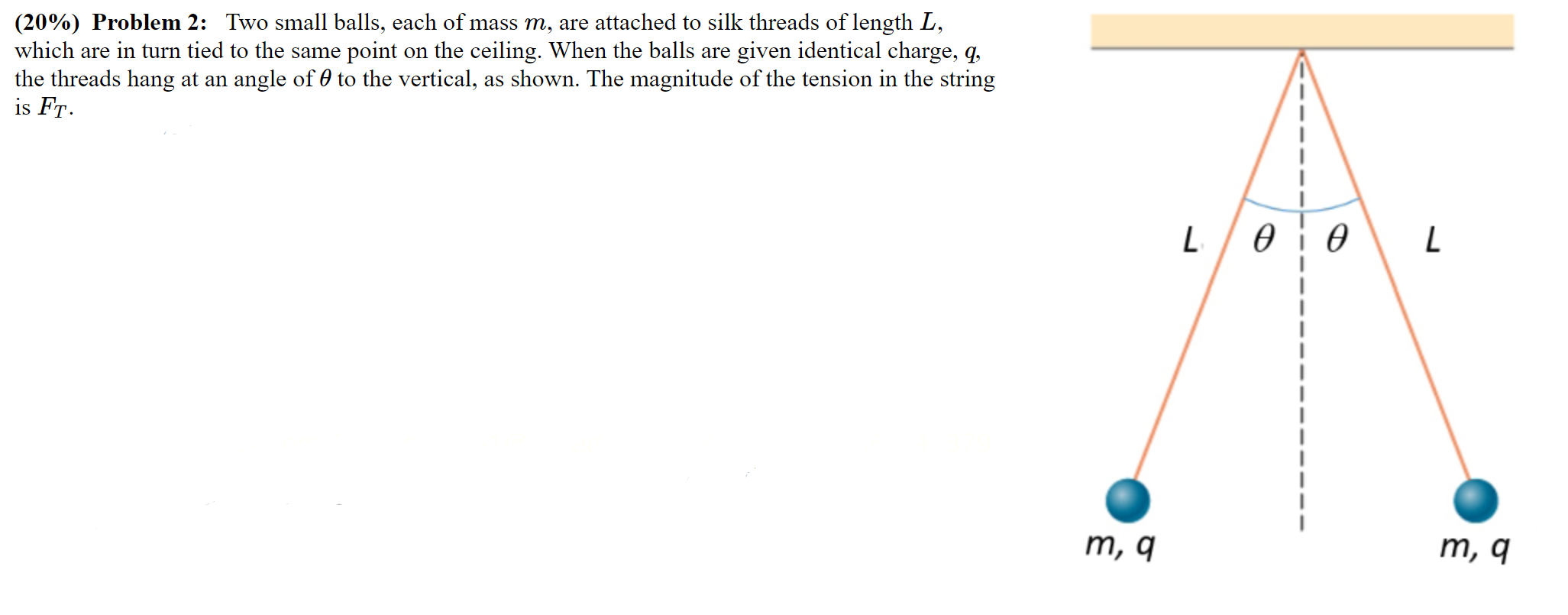 on ball. Your answer may not include the string tension. q: (2Lsm(e))v((mgvk>