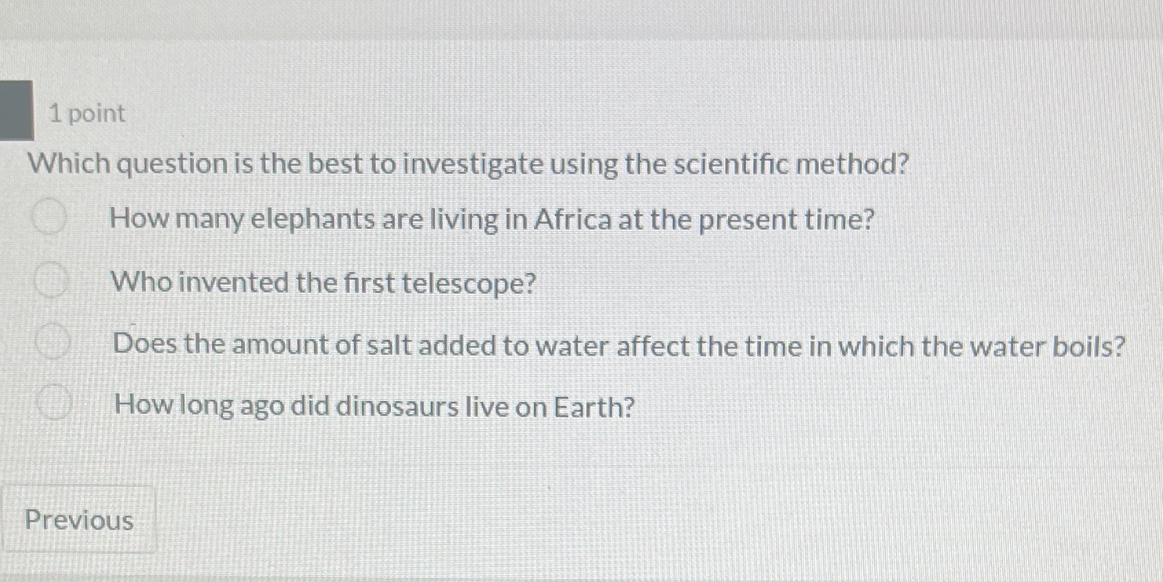Could you help 1 point Which question is the best to investigate