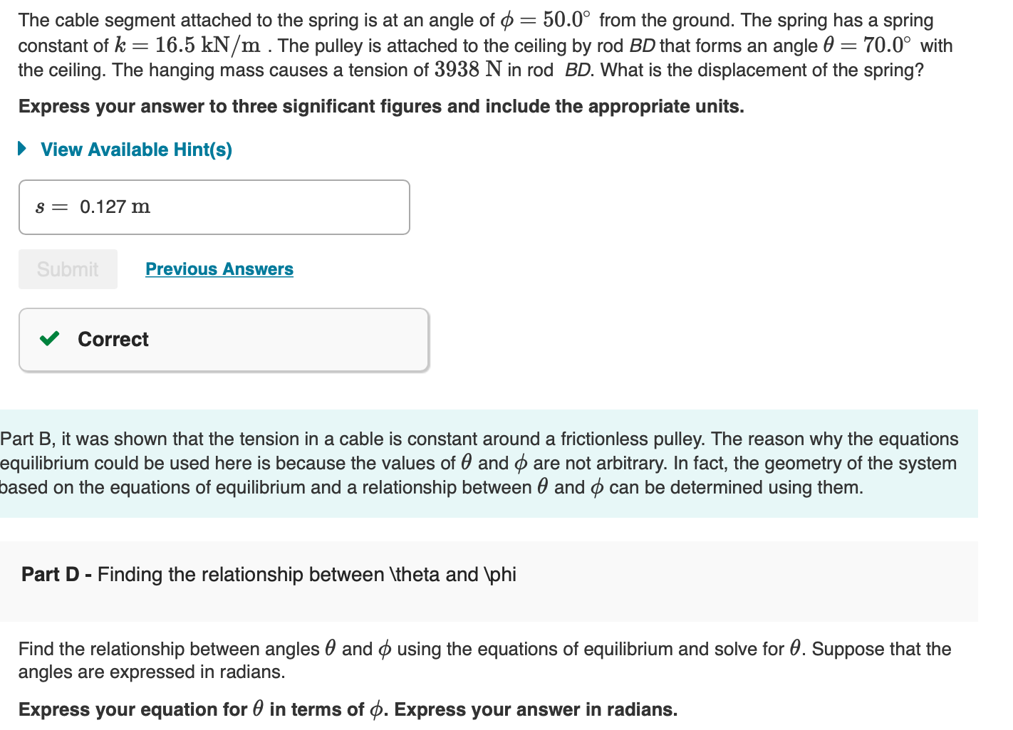  The cable segment attached to the spring is at an angle