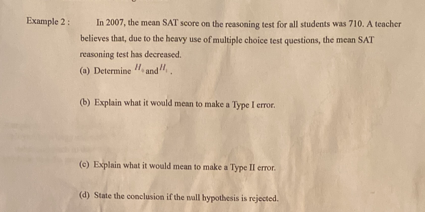 Example 2 : In 2007, the mean SAT score on the