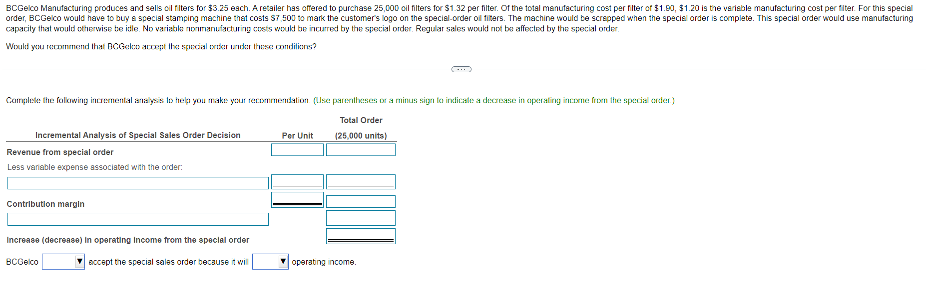  Would you recommend that BCGelco accept the special order under these