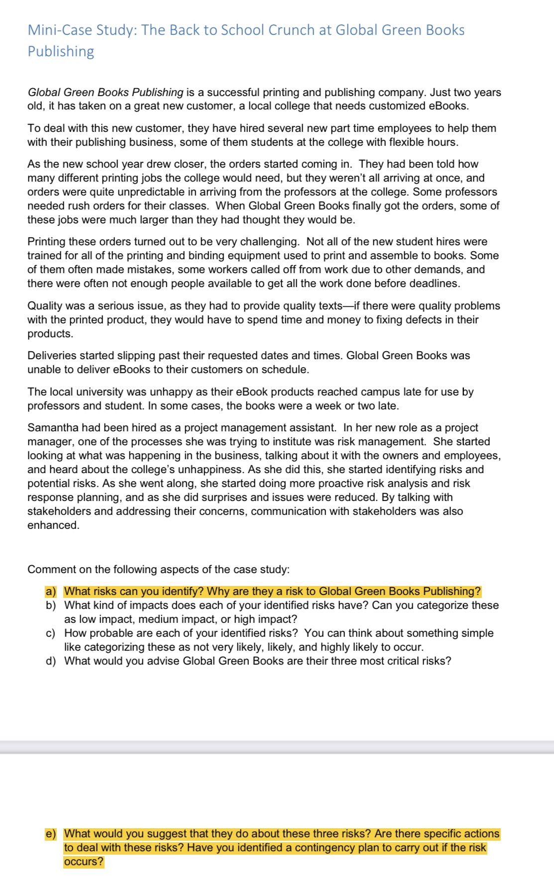 Reply to question "a" with RBS diagram and question "e" with Risk