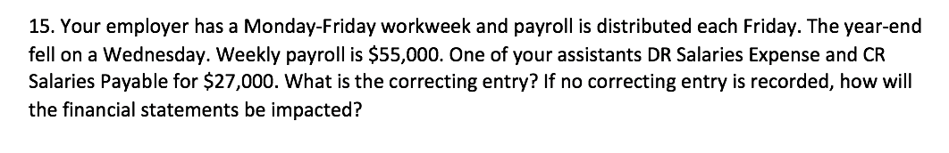 final answer must be ONE journal entry. If a problem asks for