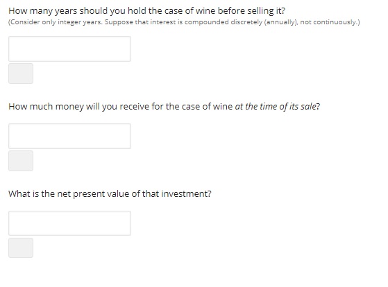many years should you hold the case of wine before selling it?