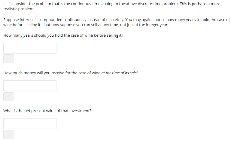 [Consider only integer years. Suppose that interest is compounded discretely (annually), not
