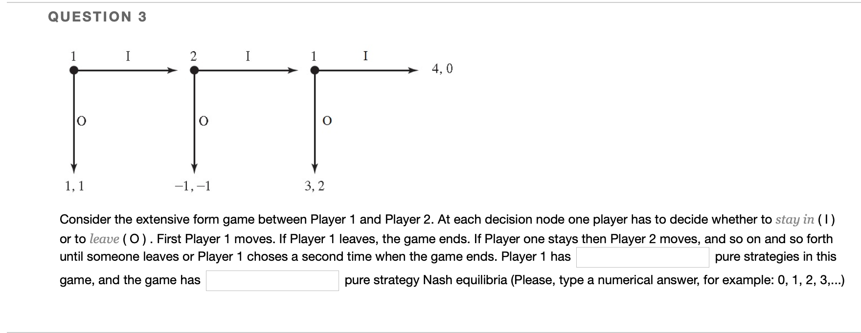 Please answer question below QUESTION 3 4,0 1,1 71,71 3,2 Consider the