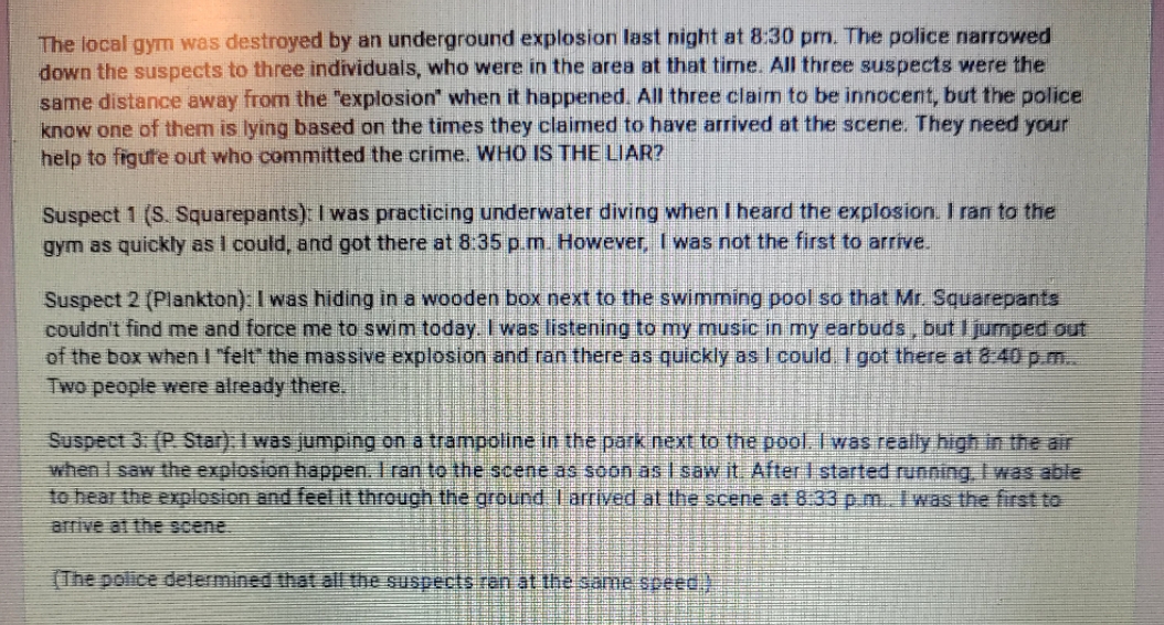Which suspect was lying about their arrival time? Use your knowledge of