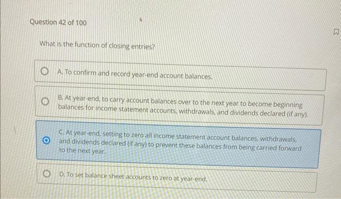 record year-end account balances. B. At year-end, to carry account balances over