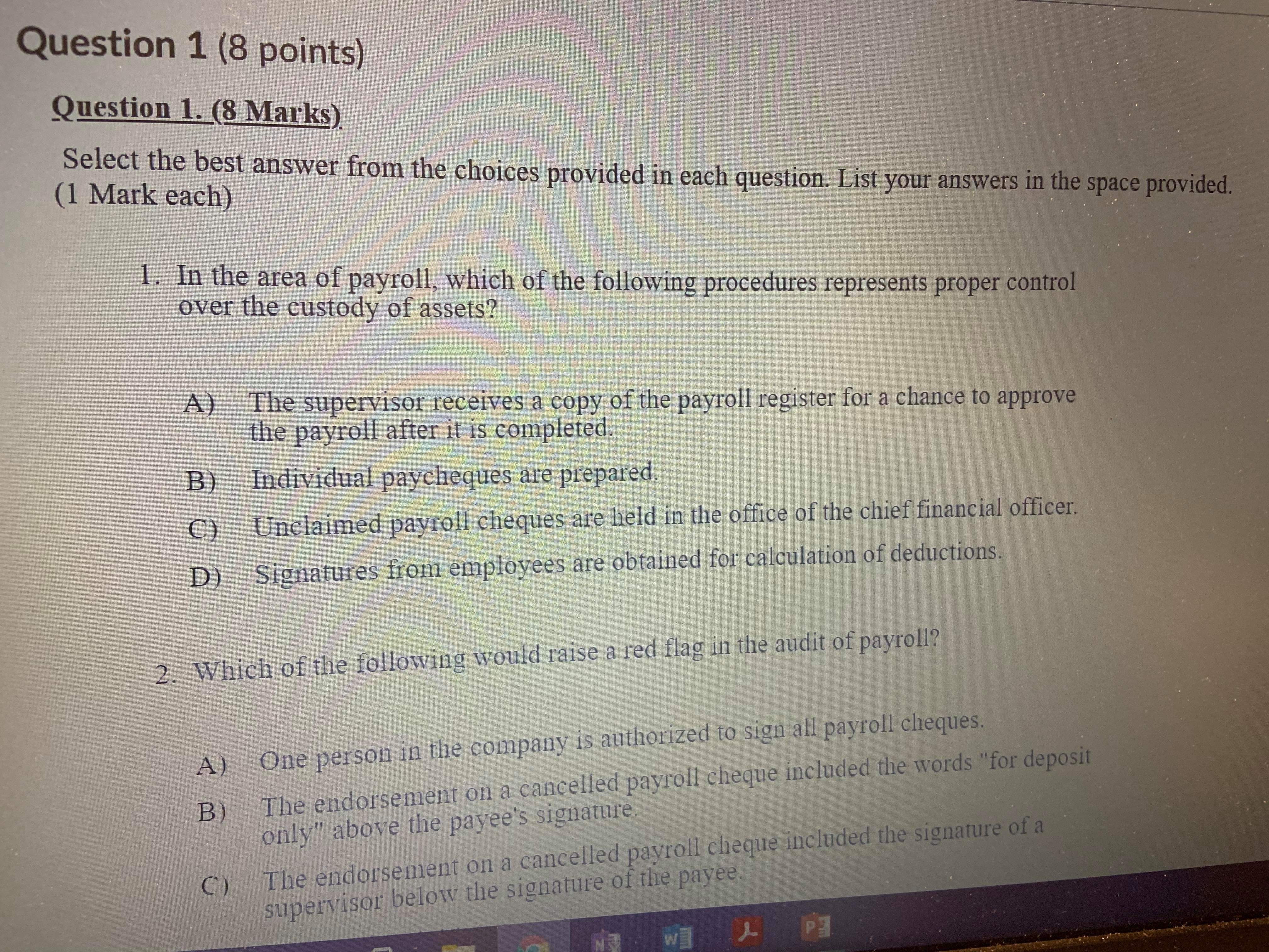 the choices provided in each question. List your answers in the space