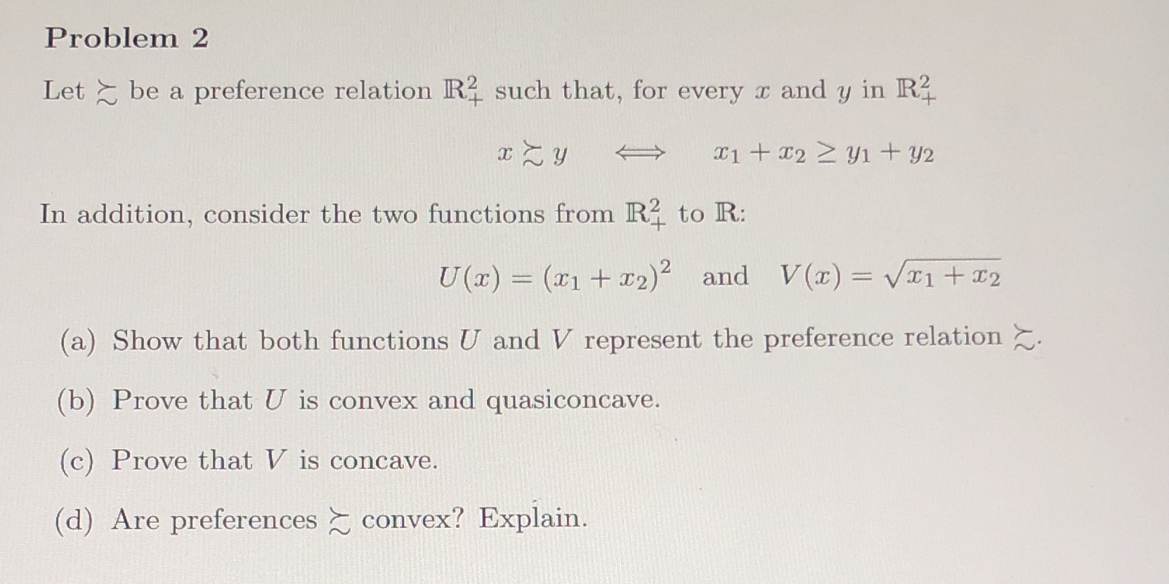 Problem 2 Let ~ be a preference relation R, such that,