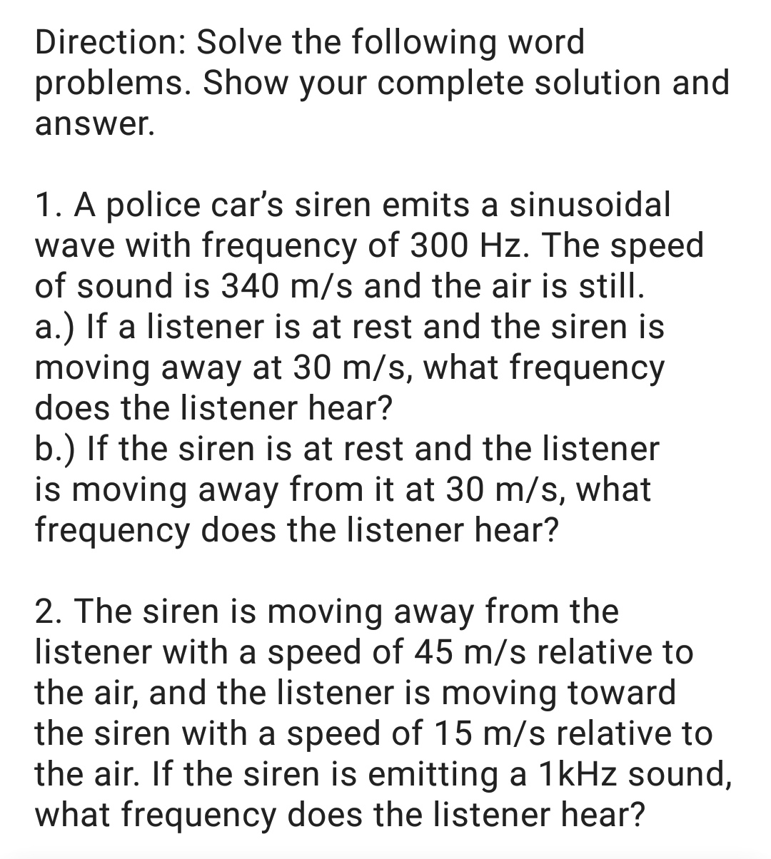 and answer. 1. A police car's siren emits a sinusoidal wave with