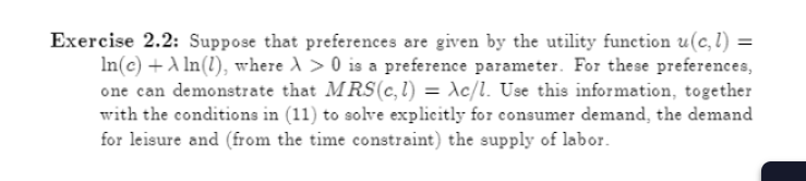 Exercise 2.2: Suppose that preferences are given by the utility function