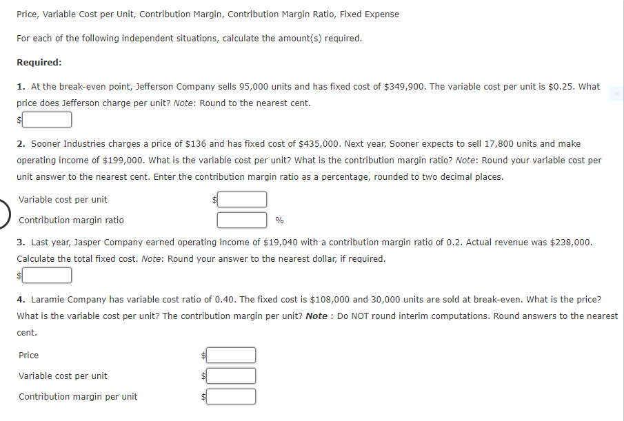  Price, Variable Cost per Unit, Contribution Margin, Contribution Margin Ratio, Fixed