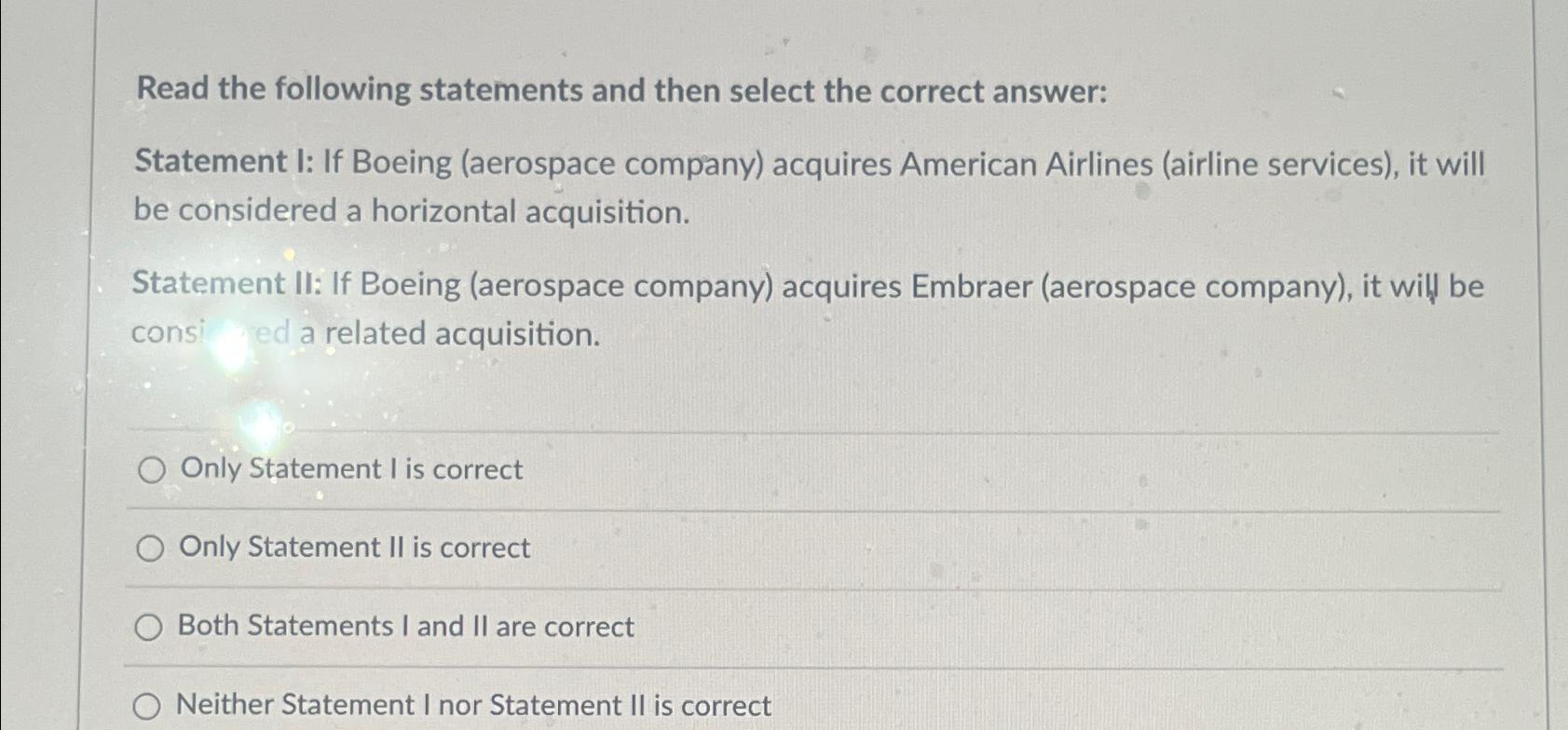I: If Boeing ( aerospace company ) ?acquires American Airlines ( airline