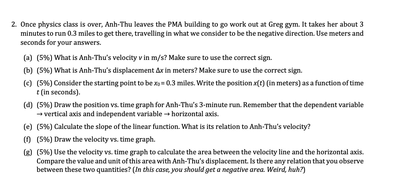 a physical system that moves with constant velocity. We assume that everything