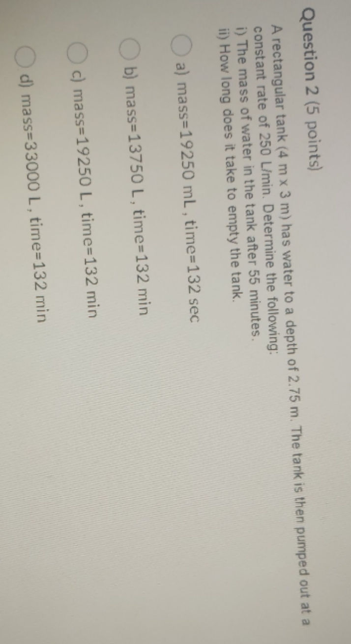 science for technolgy Question 2 (5 points) A rectangular tank (4 m