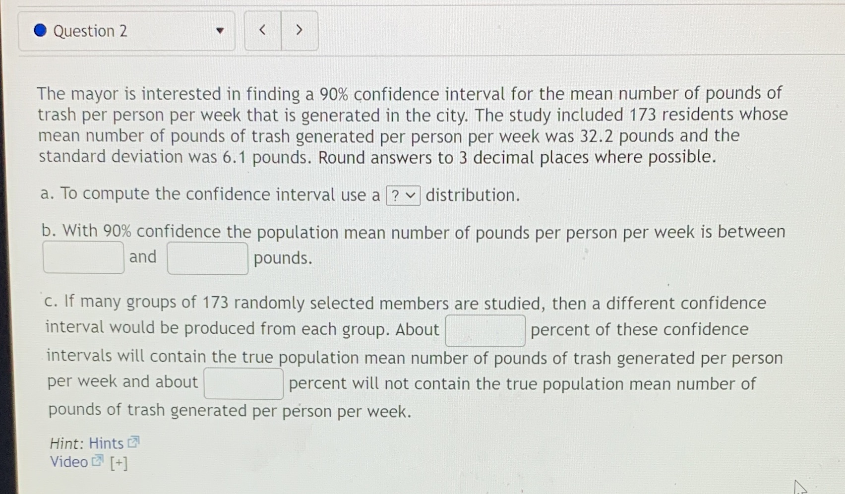 2 Question 2 The mayor is interested in finding a 90% confidence