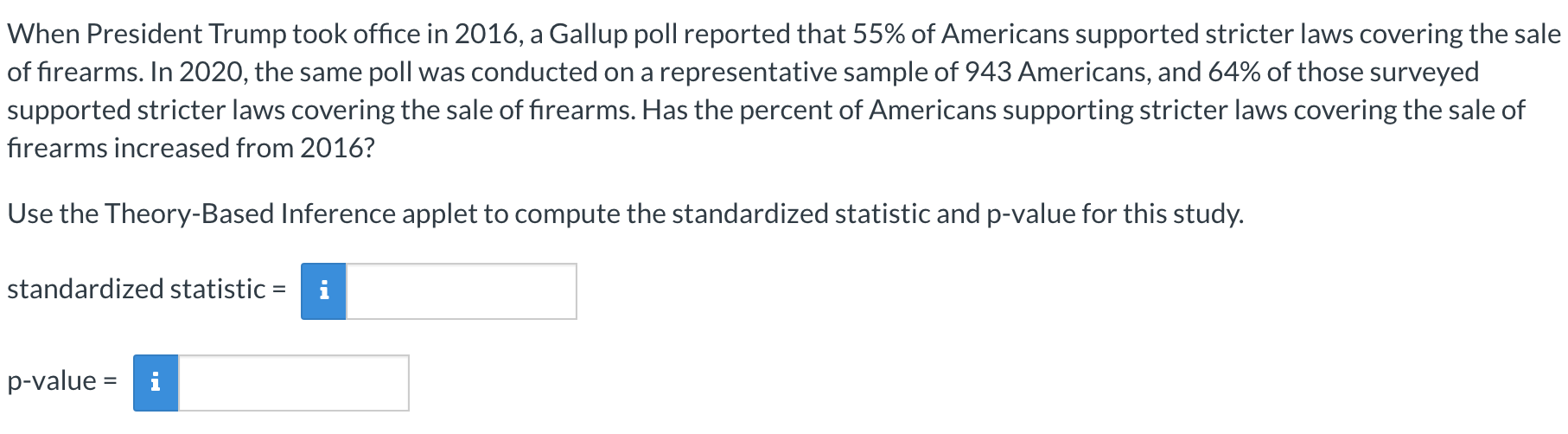 here is the question please show your work When President Trump took