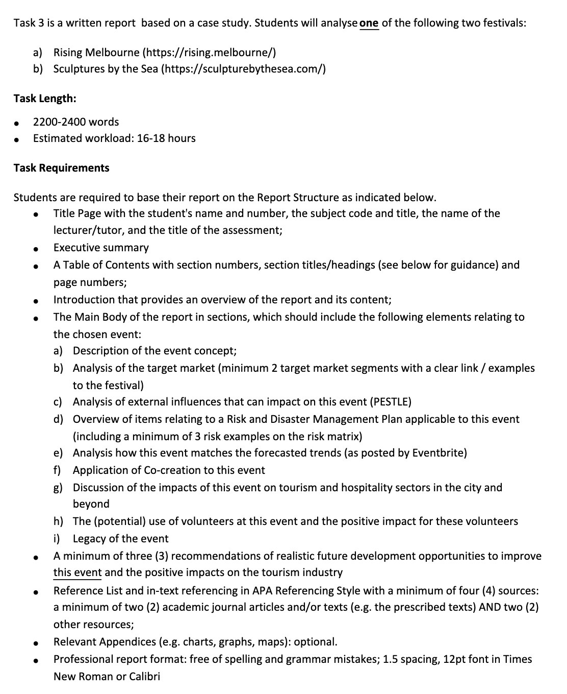  Task 3 is a written report based on a case study.