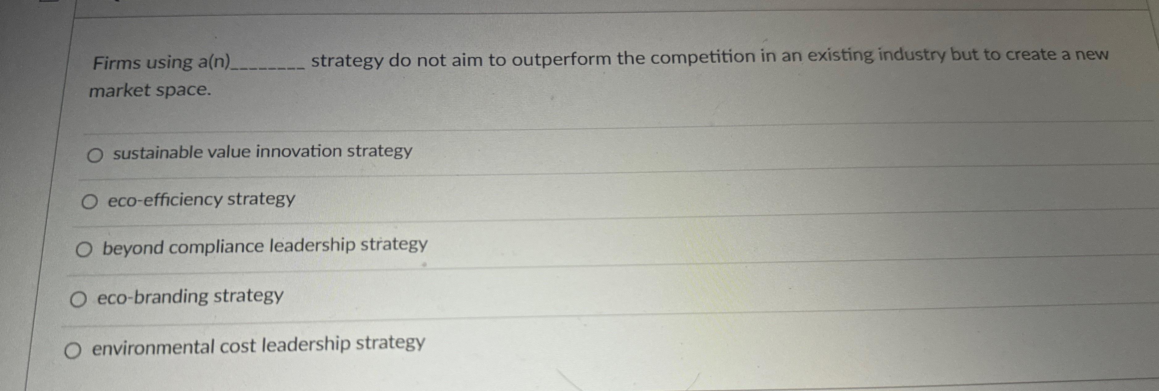  Firms using a ( n strategy do not aim to outperform