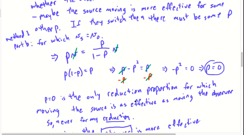 why my answer is wrong.Considerasituationwhereasource isemittingapainfullyhigh-frequencysoundandyouwanttoreducetheobservedfrequency ofthesoundbya proportionp,where0???1.a. Which is more effective