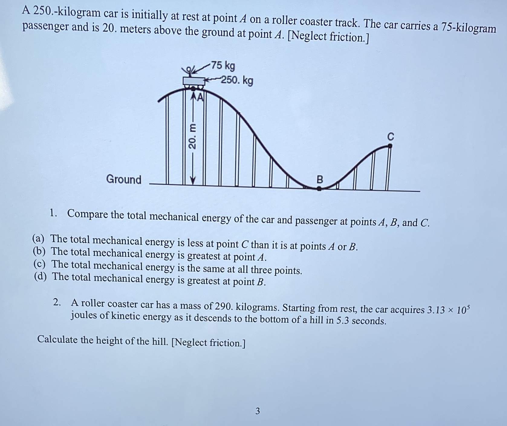 Please answer and show all work A 250.-kilogram car is initially at