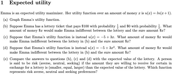 function over an amount of money r is u(x) = In(r +