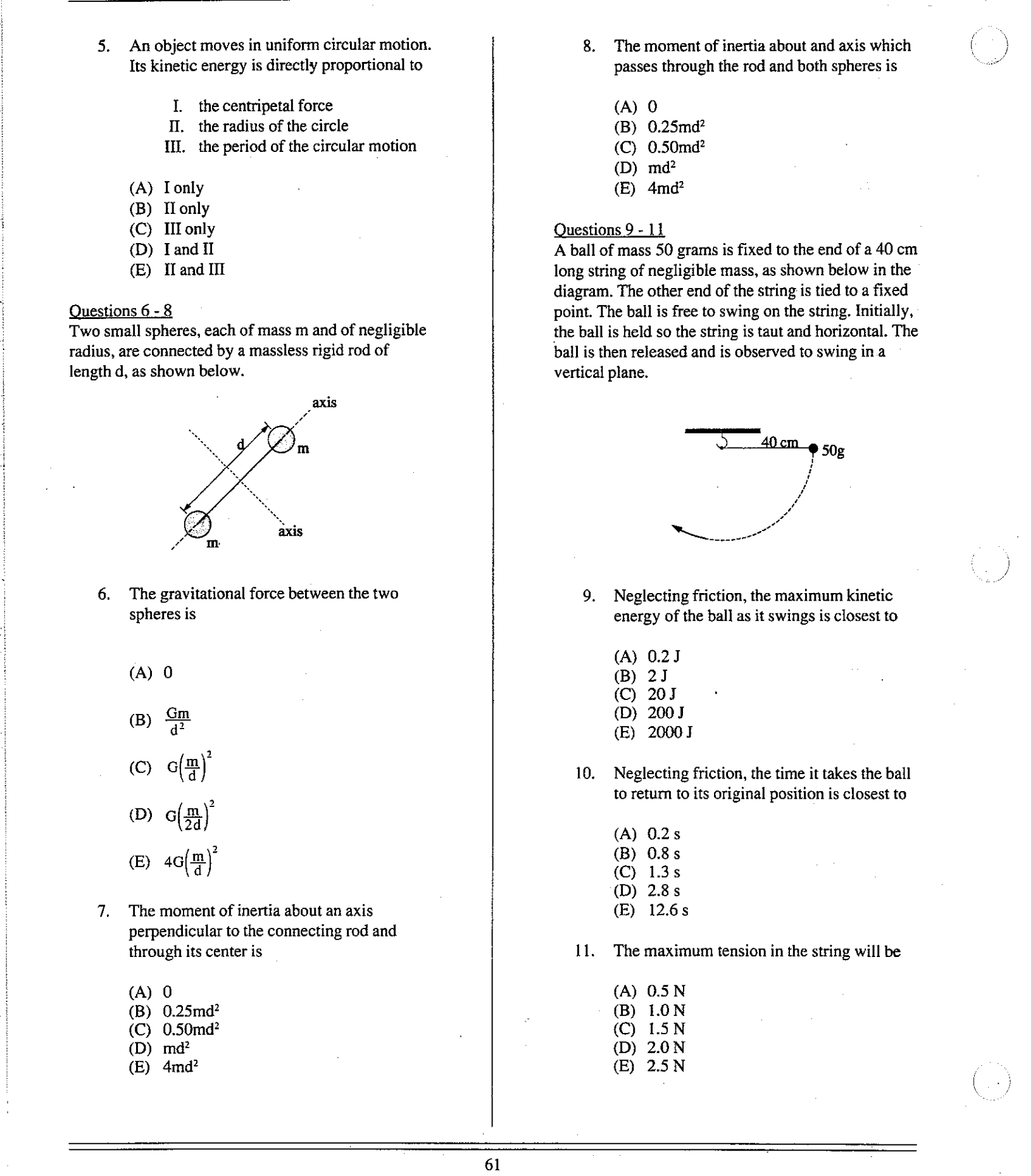 is directly proportional to I. the centripetal force I]. the radius of