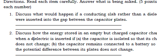 points each number) 1. Discuss what would happen if a conducting slab