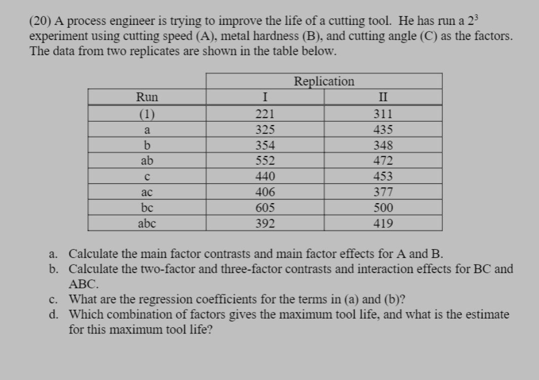 2 pls answer quickly (20) A process engineer is trying to improve