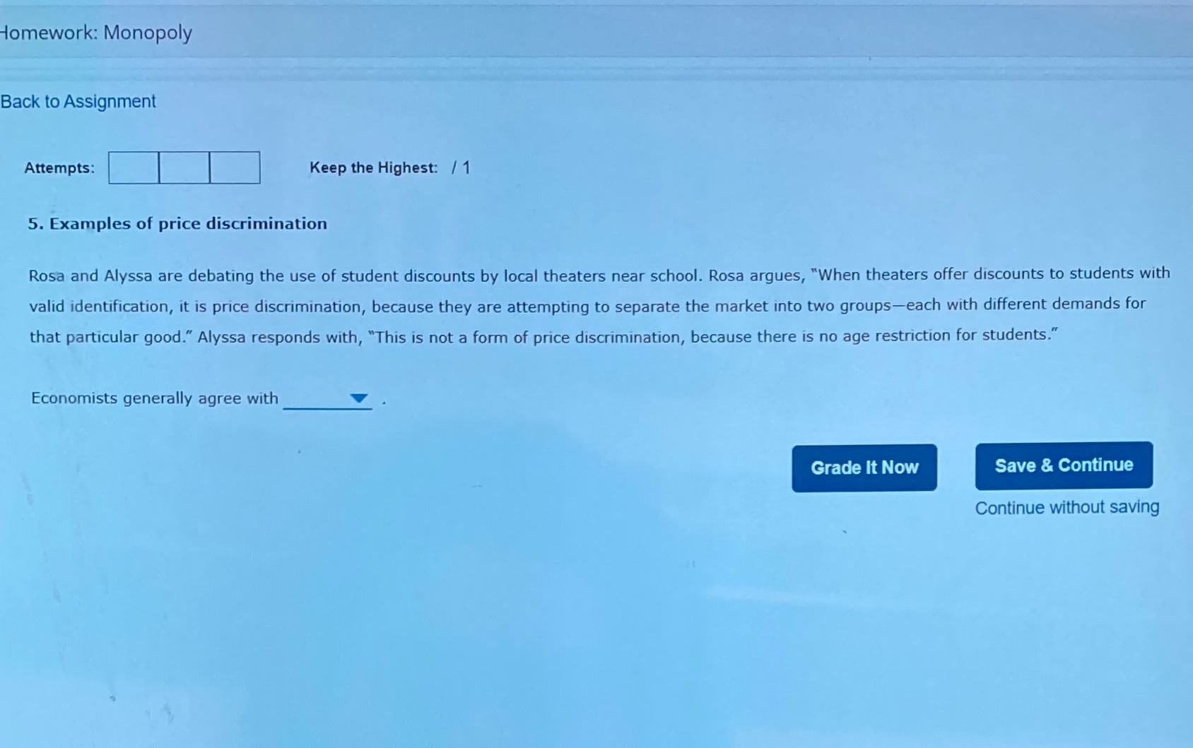 5. Examples of price discrimination Rosa and Alyssa are debating the use