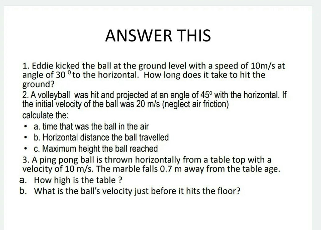 PROJECTILE MOTION show complete solution ANSWER THIS 1. Eddie kicked the ball