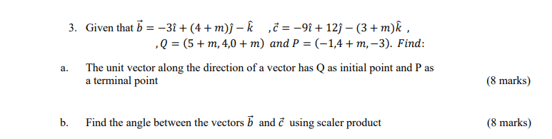 k ,c= -91+ 12j - (3 + m)k , , Q =
