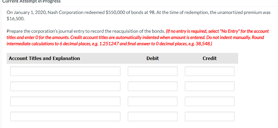  Current Attempt in Progress On January 1, 2020, Nash Corporation redeemed