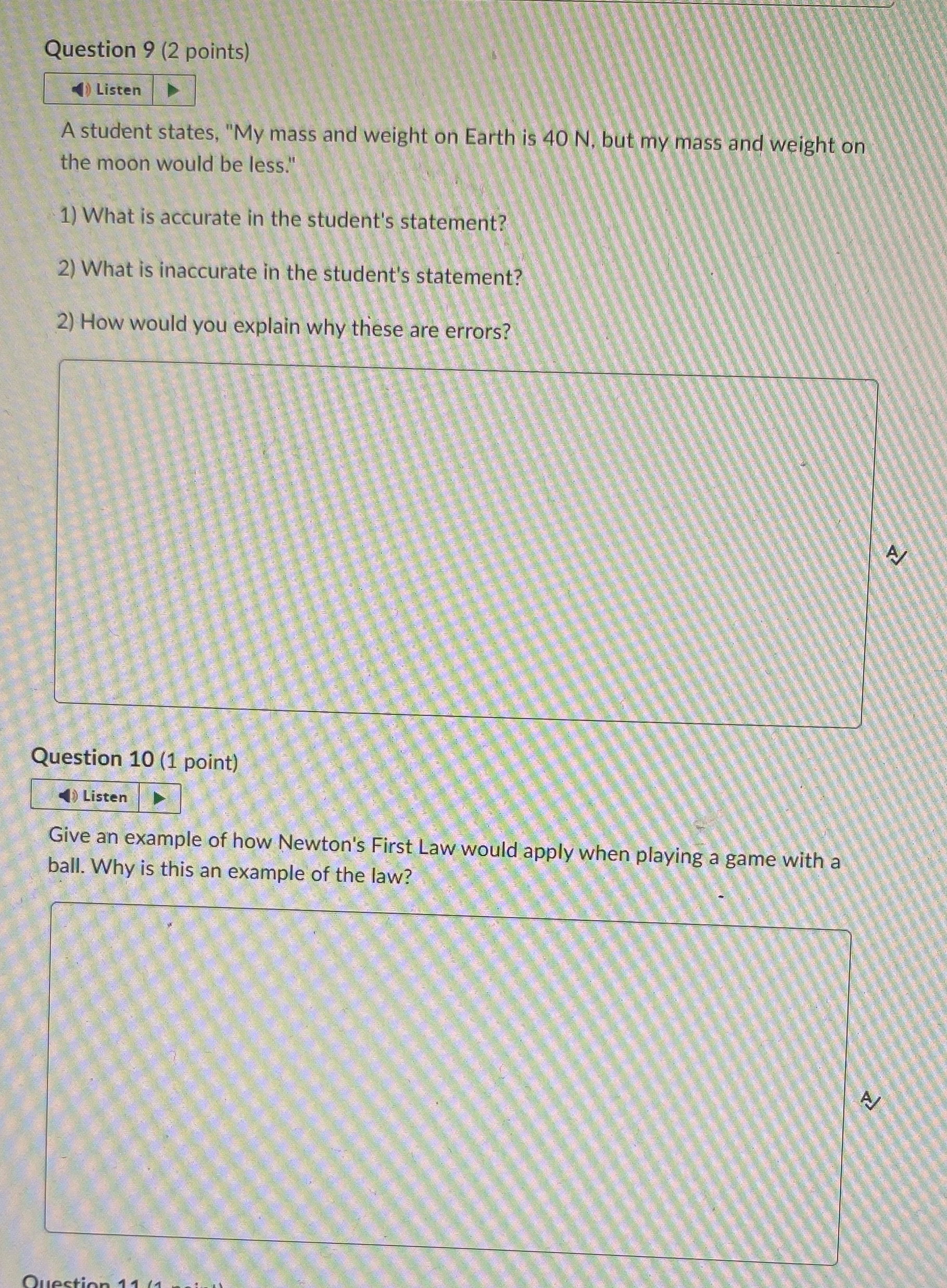 I need help quickly please!! Question 9 (2 points) Listen A student
